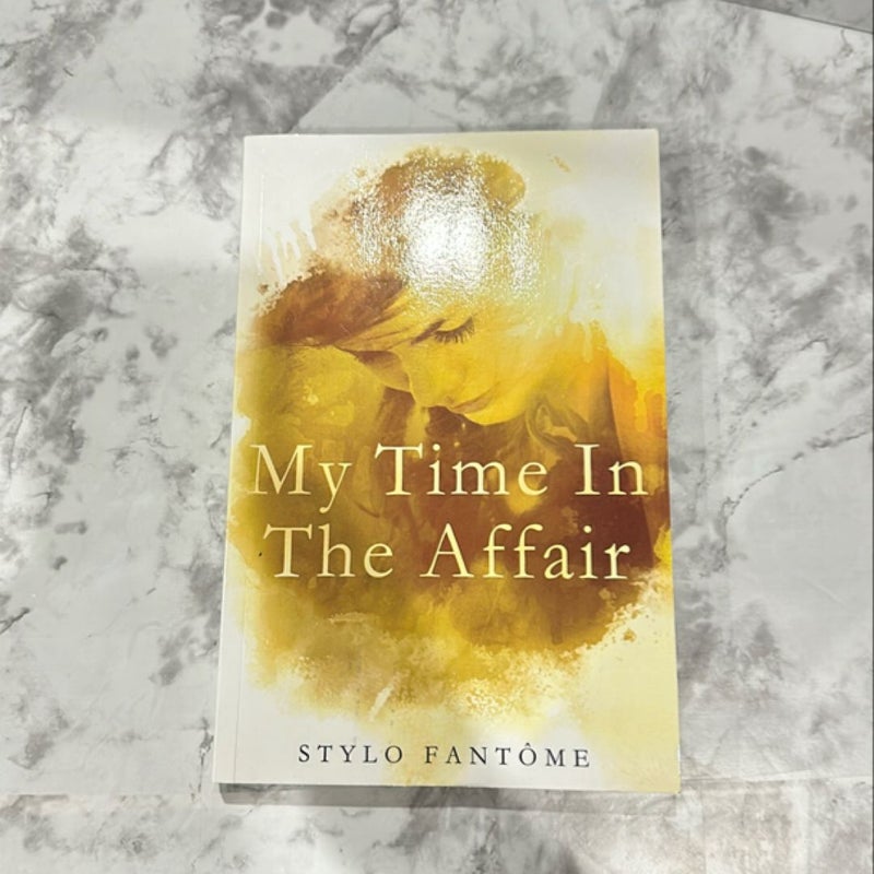 My Time in the Affair