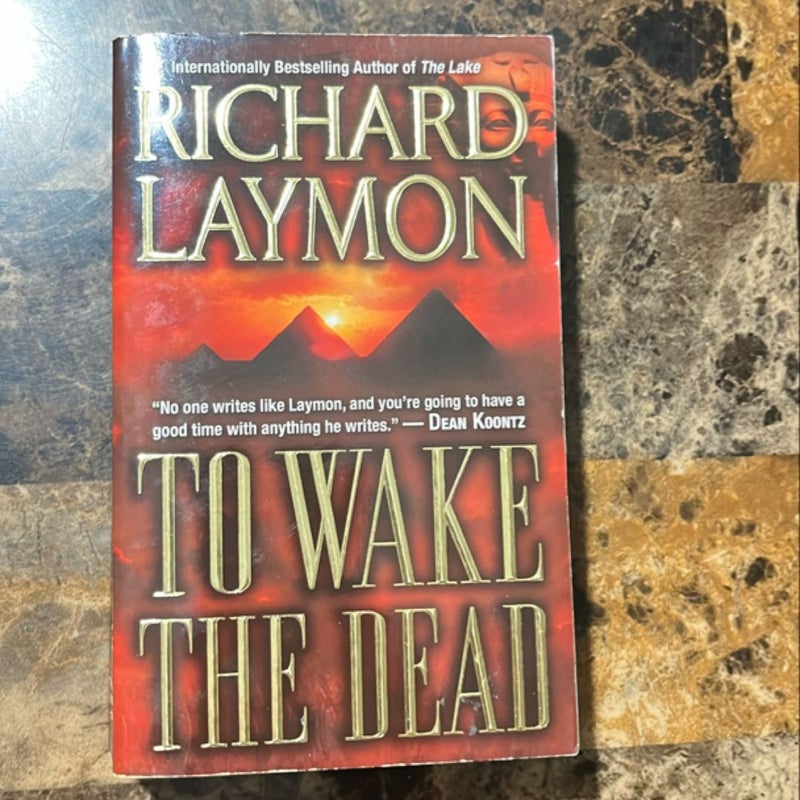 To Wake the Dead