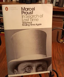 Modern Classics: in Search of Lost Time Volume 6 - Finding Time Again