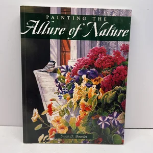 Painting the Allure of Nature