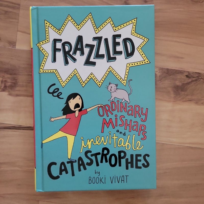 Frazzled #2: Ordinary Mishaps and Inevitable Catastrophes