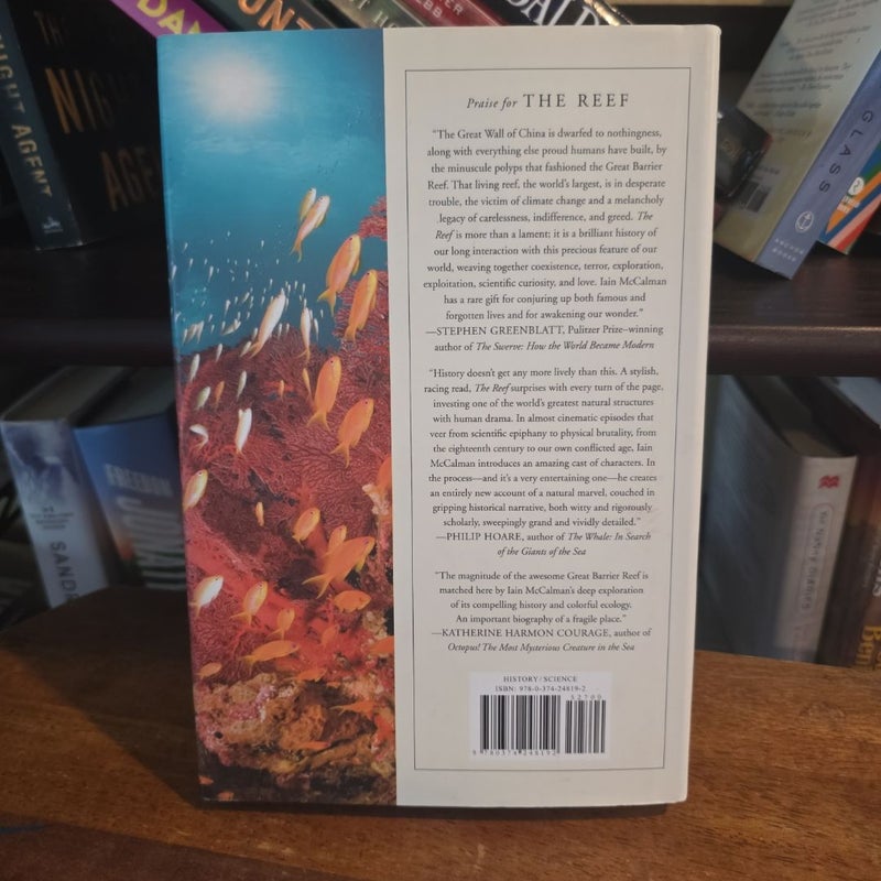 The Reef: a Passionate History: the Great Barrier Reef from Captain Cook to Climate Change