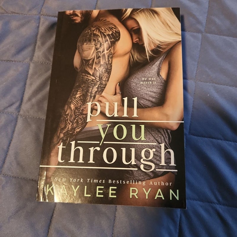Pull You Through