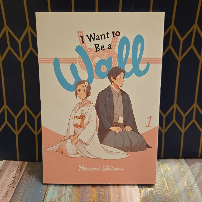 I Want to Be a Wall, Vol. 1