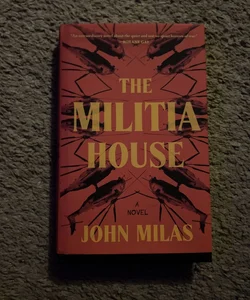 The Militia House