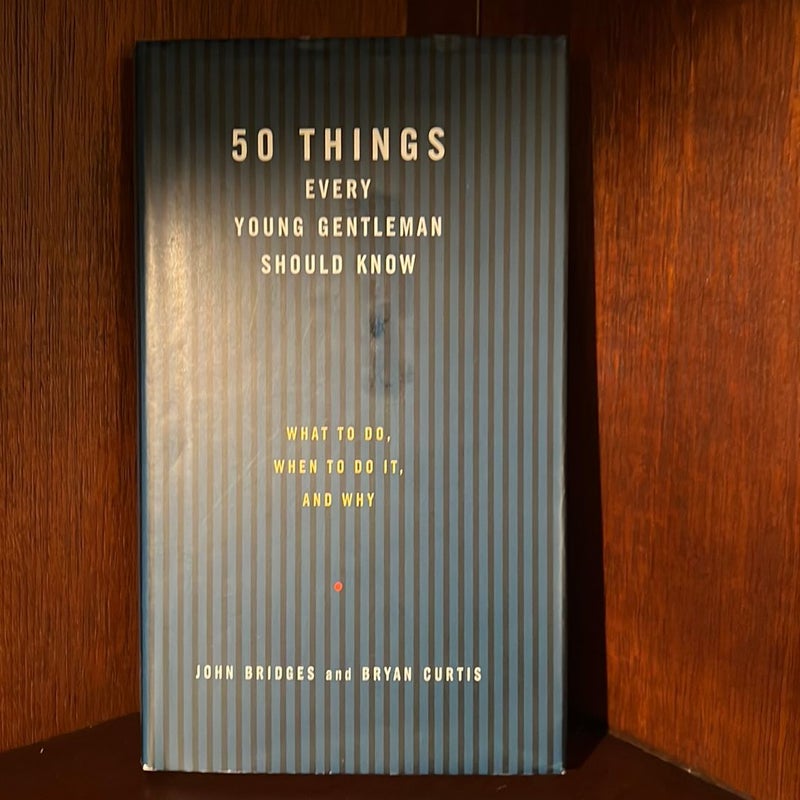 50 Things Every Young Gentleman Should Know