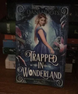 Trapped in Wonderland