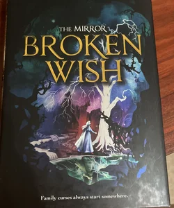 The Mirror Broken Wish