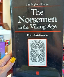 The Norsemen in the Viking Age