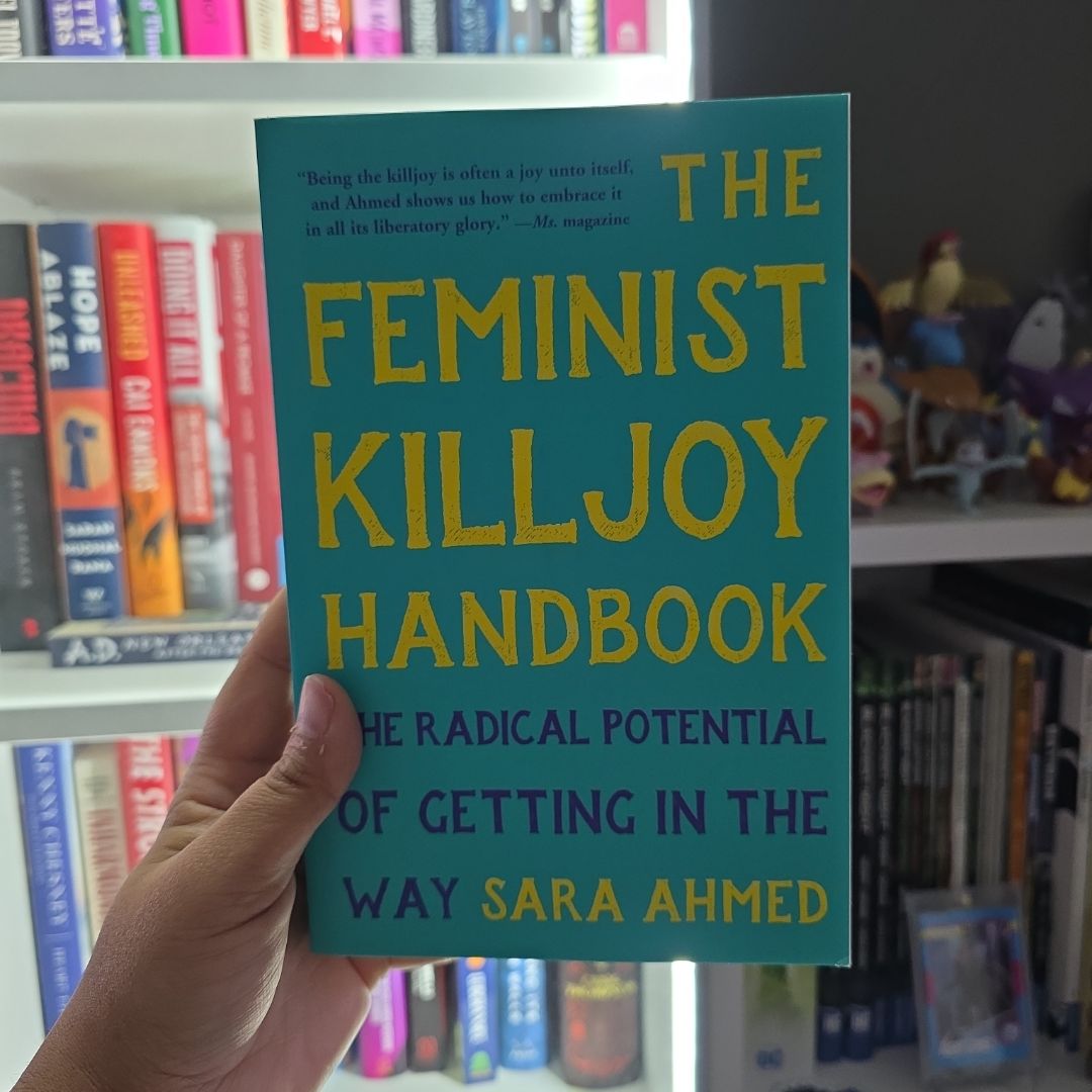 The Feminist Killjoy Handbook