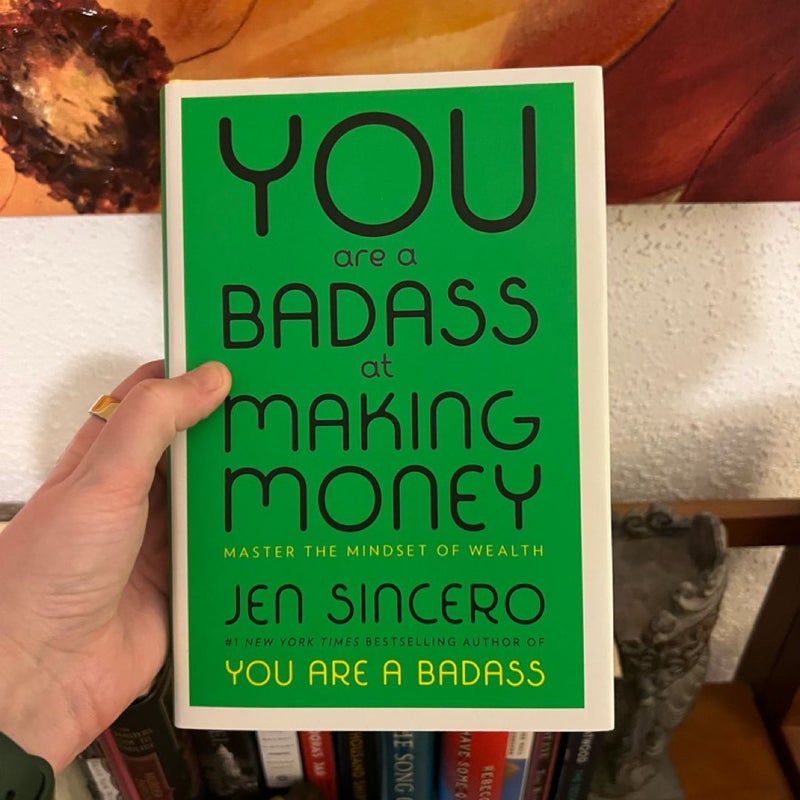 You Are a Badass at Making Money