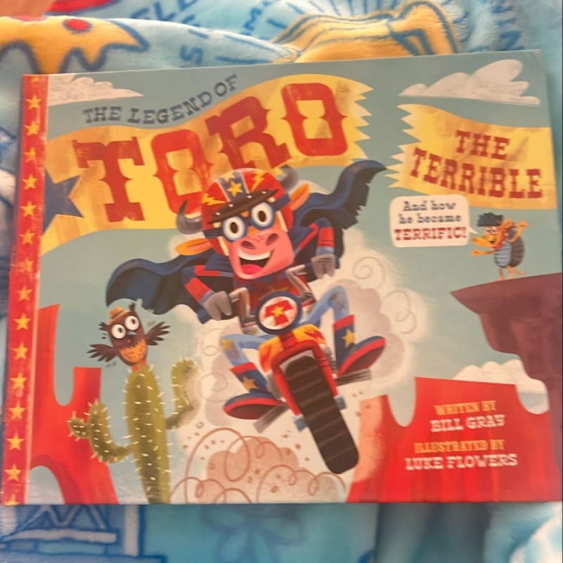 The legend of Toro the terrible 