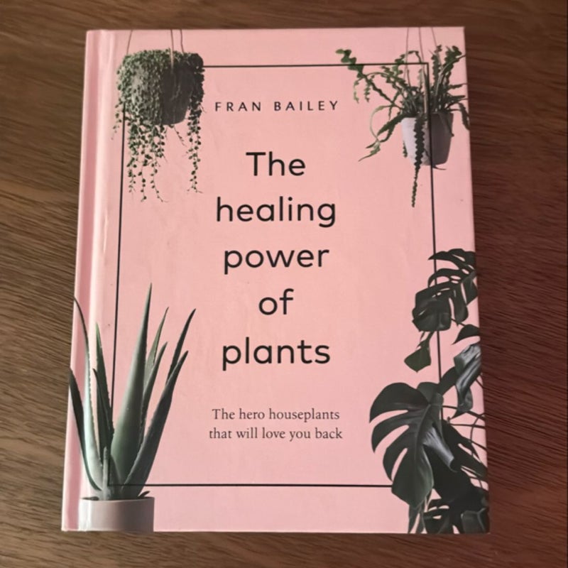 The Healing Power of Plants