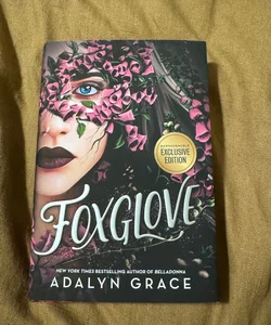 Foxglove (Barnes and Noble Exclusive Edition) 