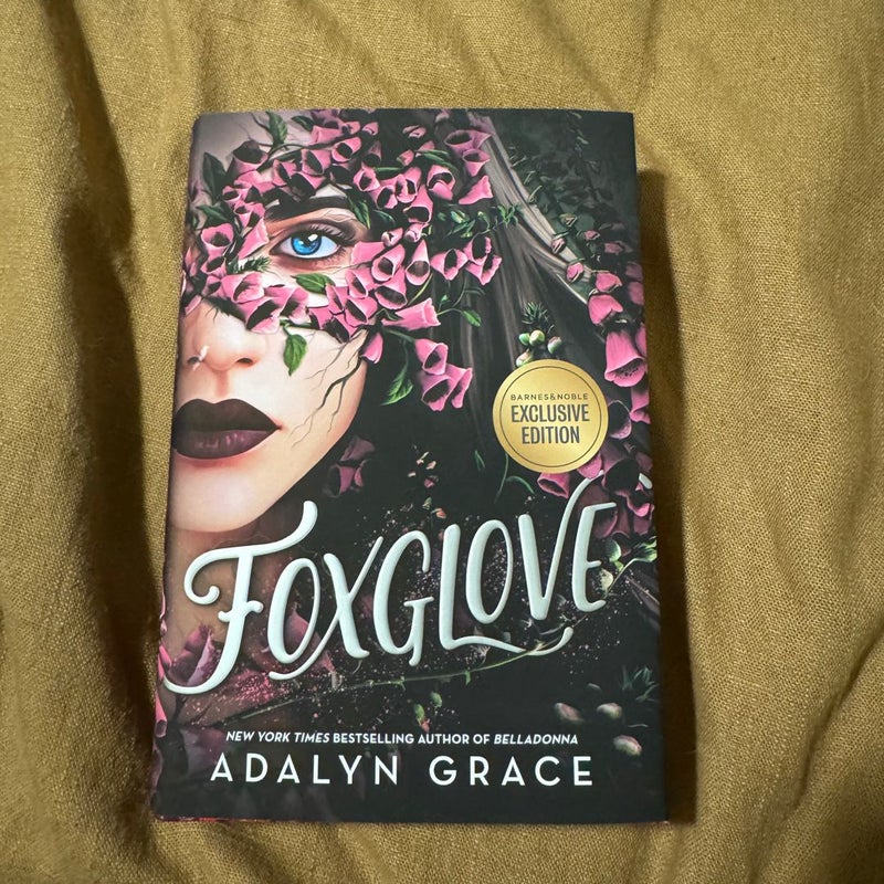 Foxglove (Barnes and Noble Exclusive Edition) 