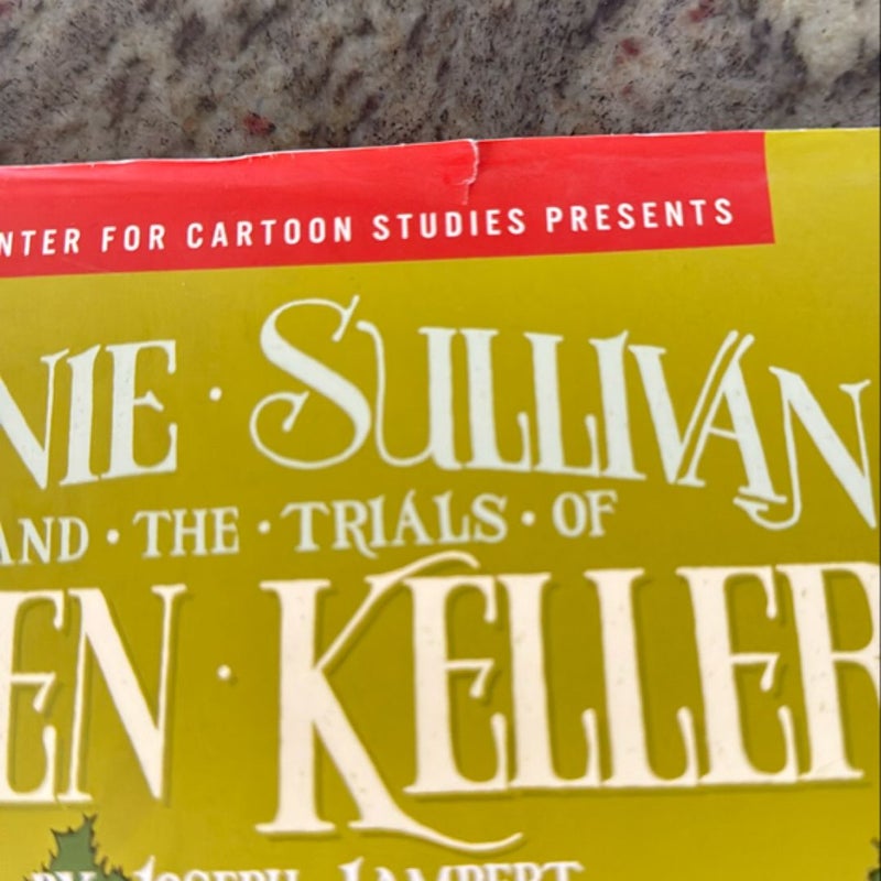 Annie Sullivan and the Trials of Helen Keller