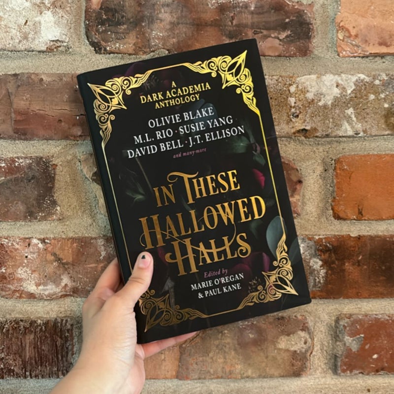In These Hallowed Halls: a Dark Academia Anthology
