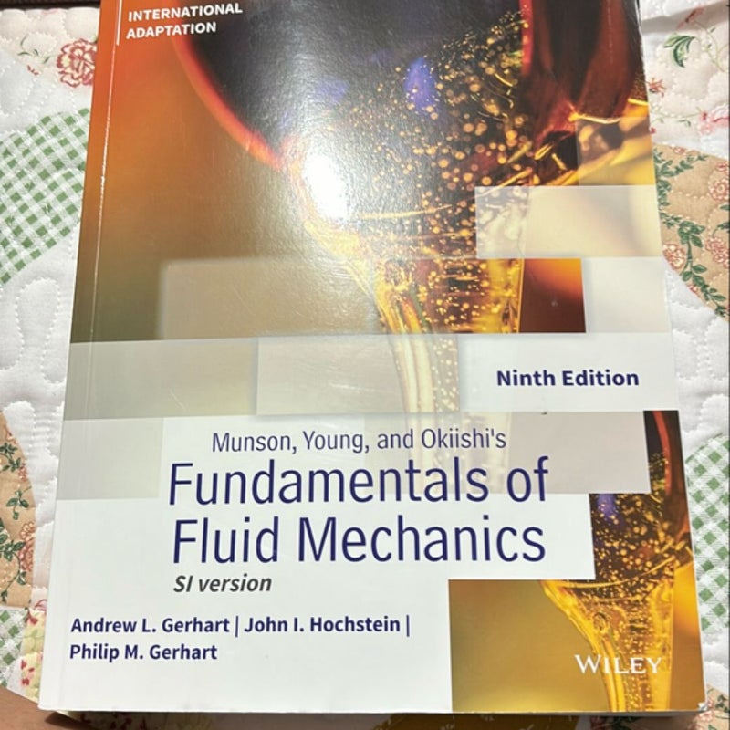 Munson, Young and Okiishi's Fundamentals of Fluid Mechanics, International Adaptation