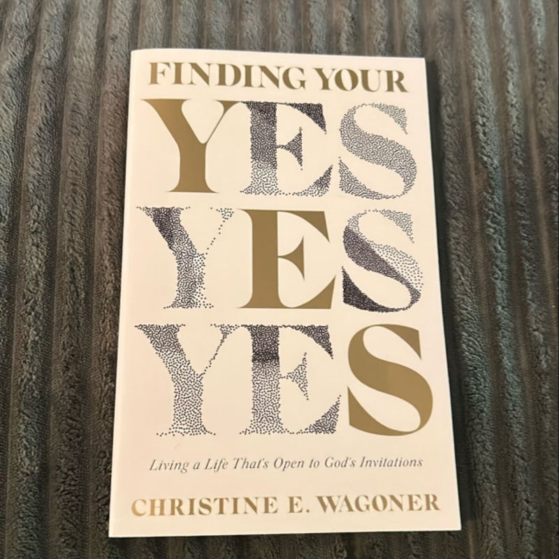 Finding Your Yes