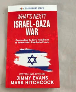 What's Next? Israel-Gaza War