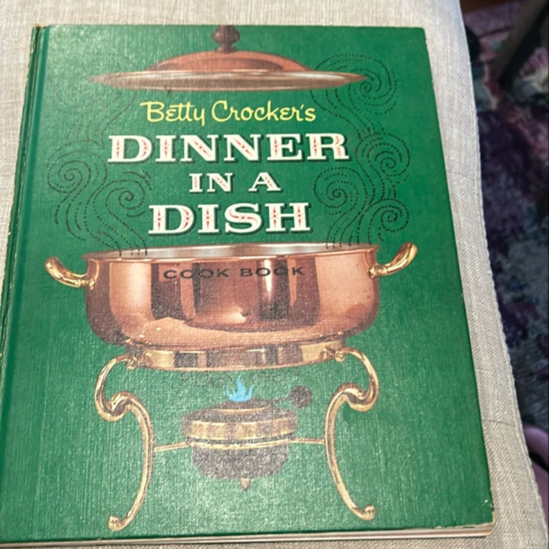 Betty Crocker’s dinner in a dish cookbook