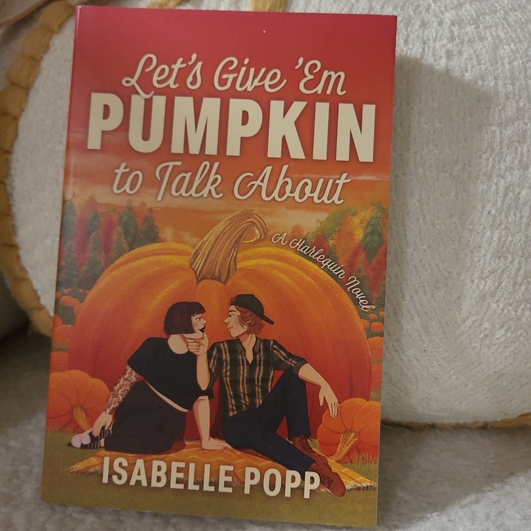 Let's Give 'Em Pumpkin to Talk About