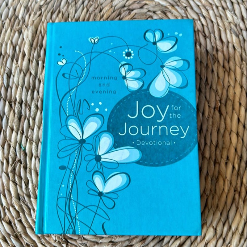 Joy for the Journey: Morning and Evening