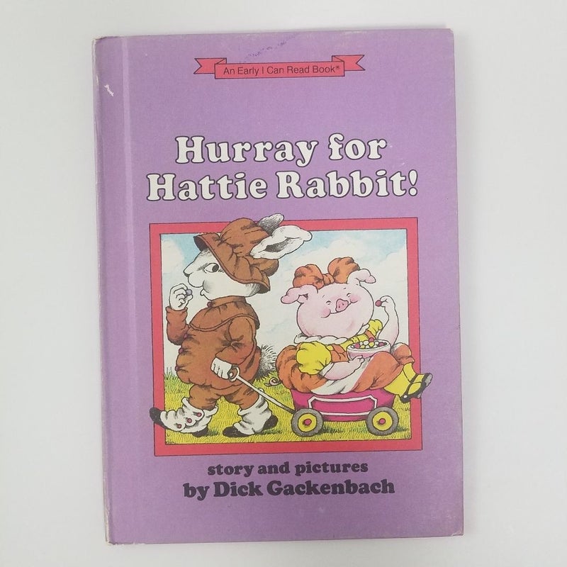 Hurray for Hattie Rabbit! (An Early I Can Read Book)