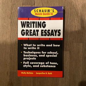 Schaum's Quick Guide to Writing Great Essays