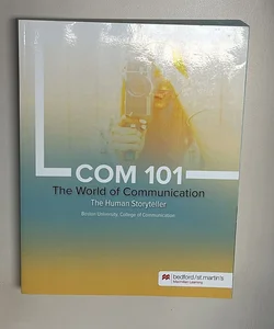 COM 101: The World of Communication