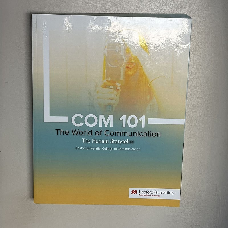 COM 101: The World of Communication