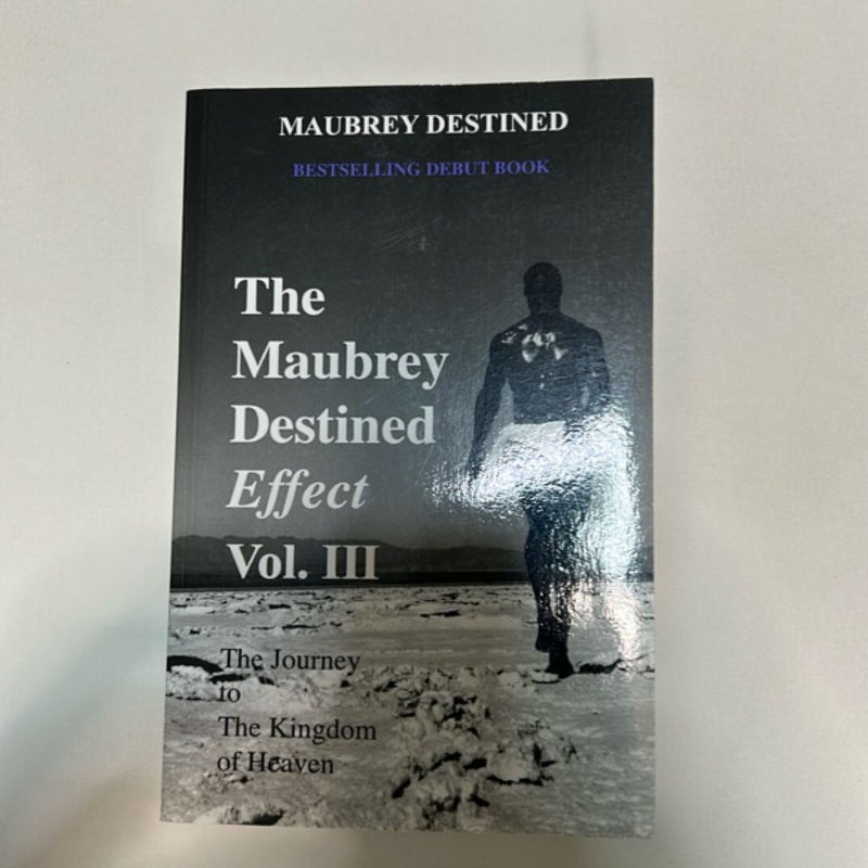 The Maubrey Destined Effect Vol. III