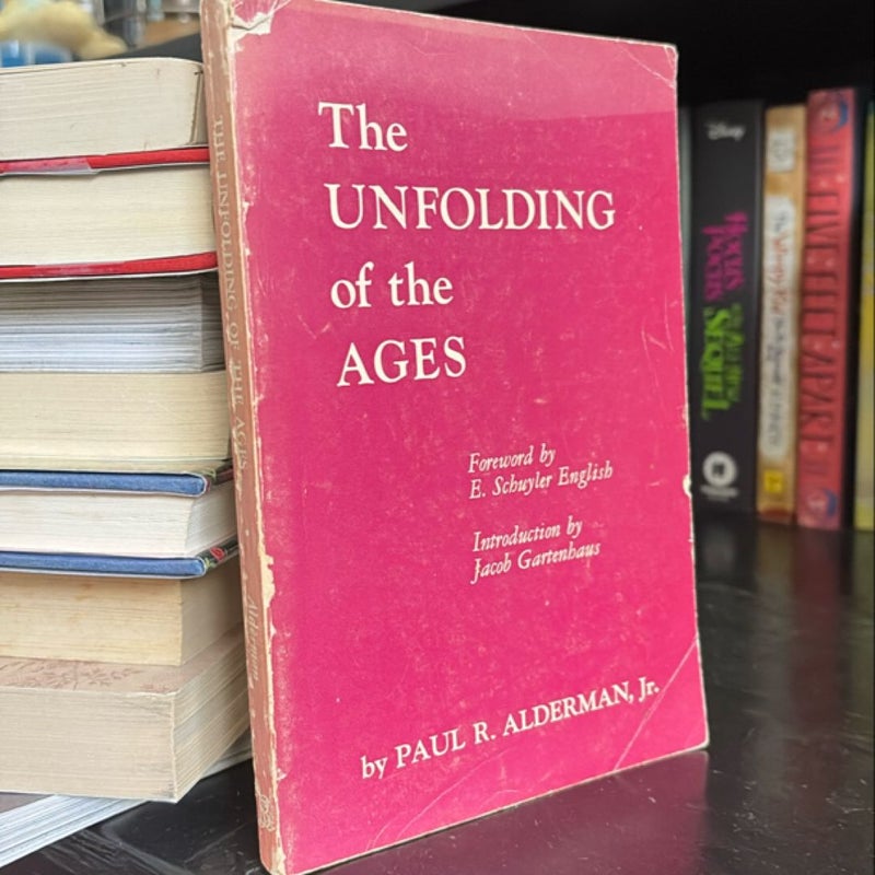 The Unfolding of the Ages