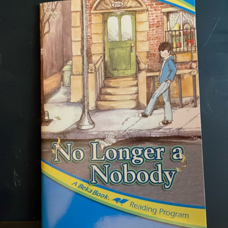 No Longer a Nobody