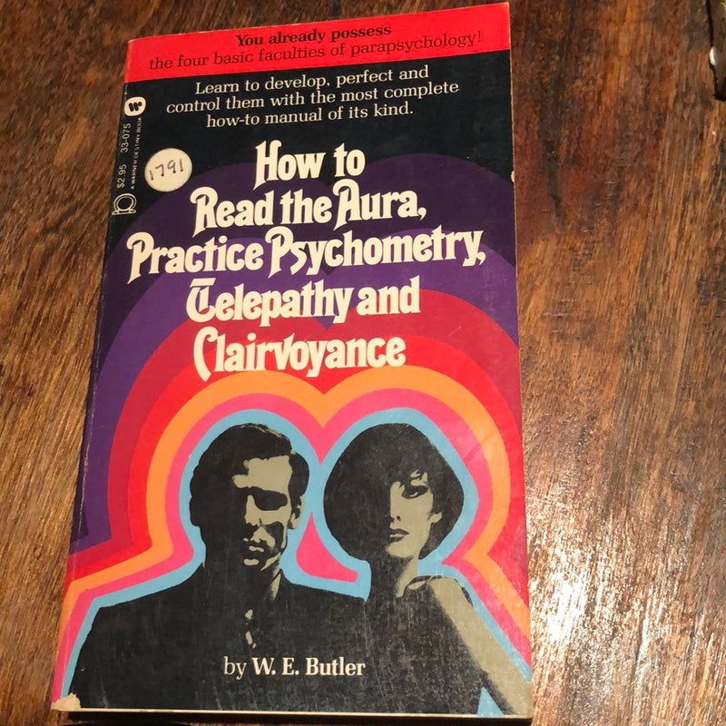 How to read the aura practice psychometry, telepathy and Clairvoyance