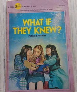 What if they knew?