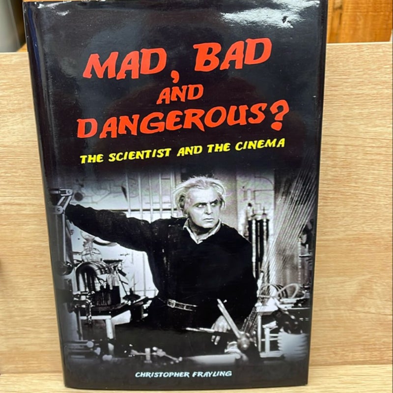Mad Bad and Dangerous
