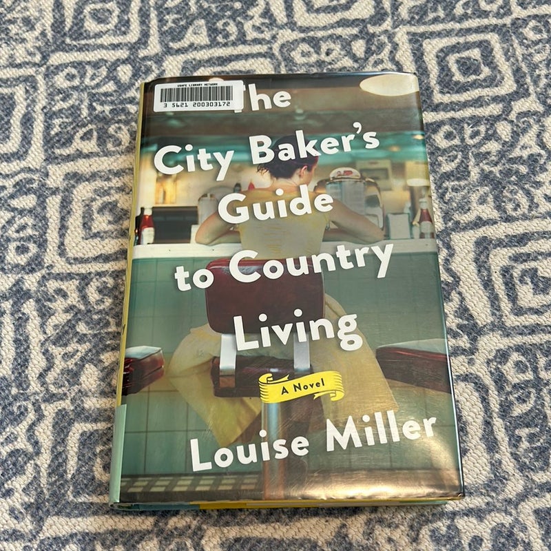 The City Baker's Guide to Country Living