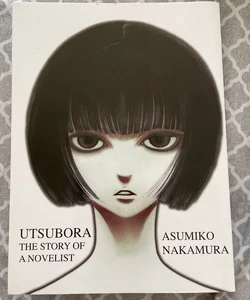 Utsubora: the Story of a Novelist