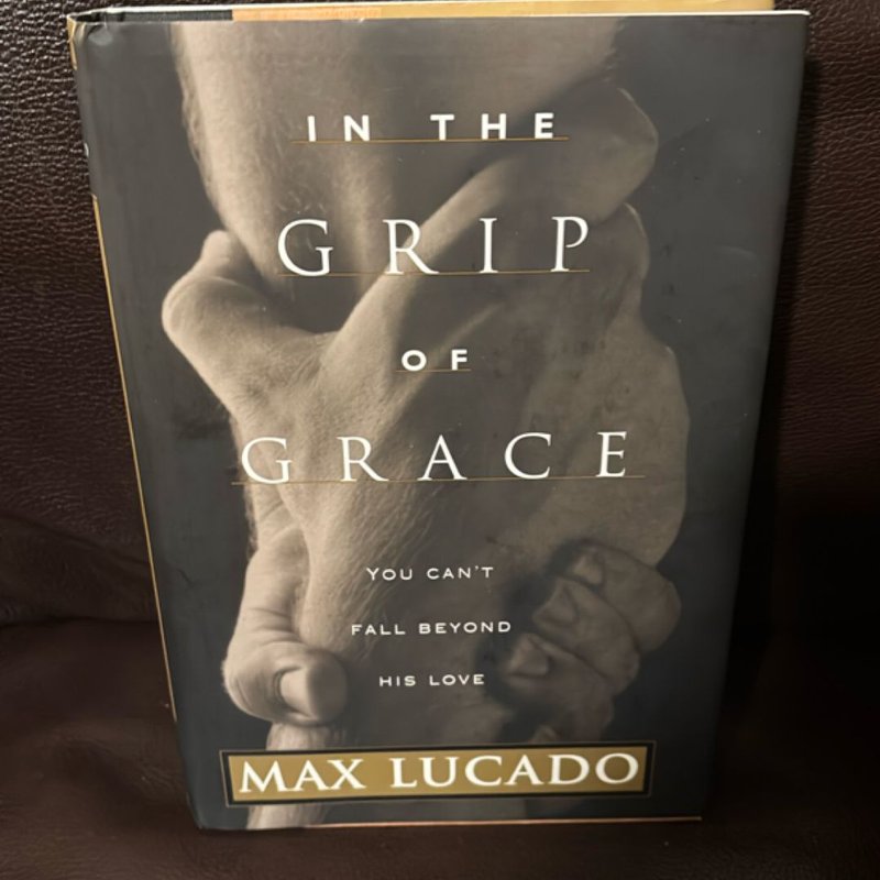 In the Grip of Grace
