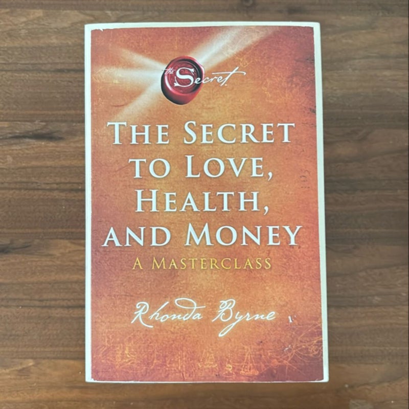 The Secret to Love, Health, and Money