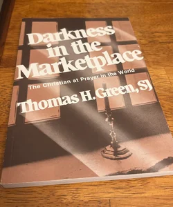 Darkness in the Marketplace
