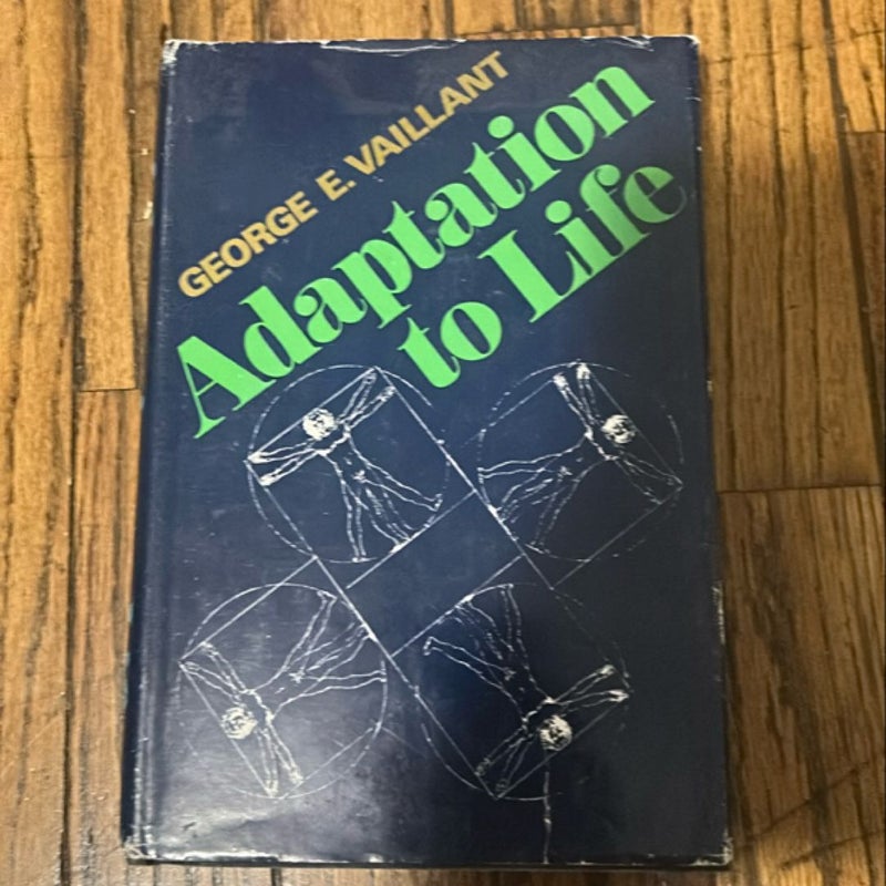 Adaptation to Life