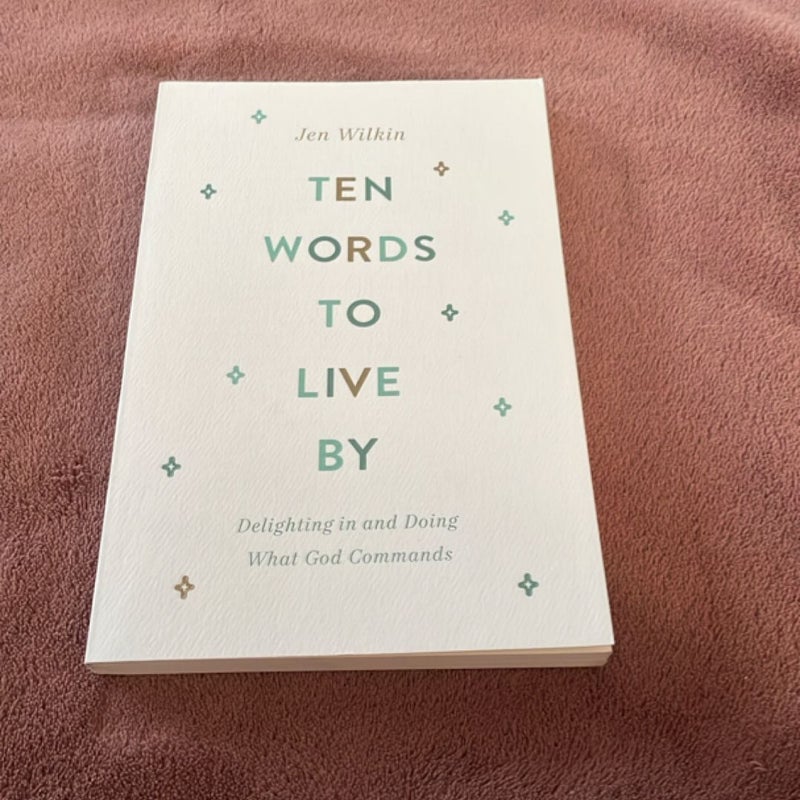 Ten Words to Live By
