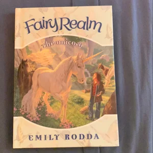Fairy Realm #6: the Unicorn