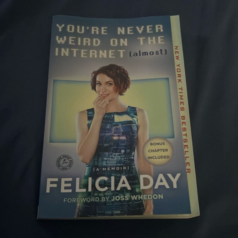 You're Never Weird on the Internet (Almost)