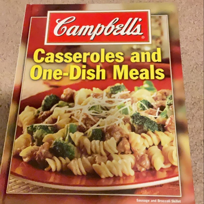 Campbell’s casseroles and one dish meals 