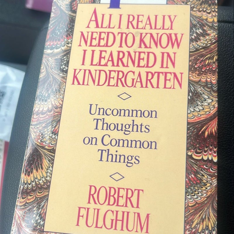 All I need to know I learned in kindergarten 