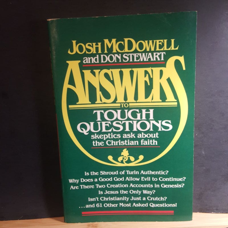 Answers to tough questions Skeptics ask about the Christian faith