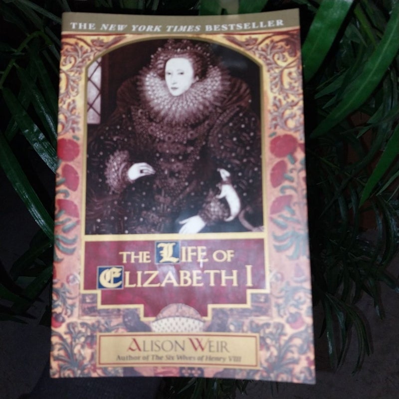 The Life of Elizabeth I